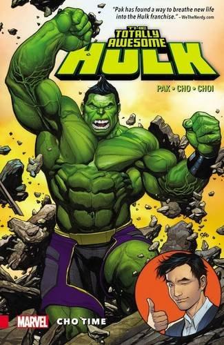 The Totally Awesome Hulk Vol. 1: Cho Time (The Totally Awesome Hulk (2016), Band 1)