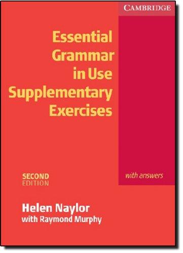 Essential grammar in use, supplementary exercices : with answers