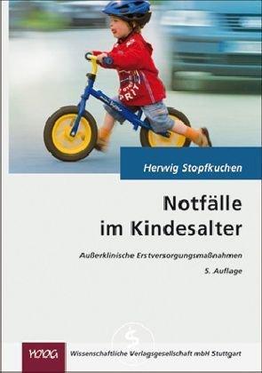 Notfälle im Kindesalter: Außerklinische Erstversorgungsmaßnahmen