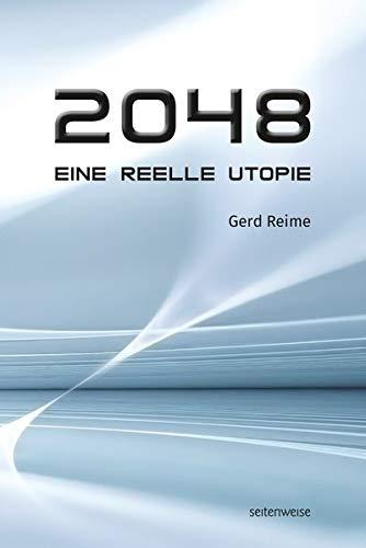 2048: Eine reelle Utopie