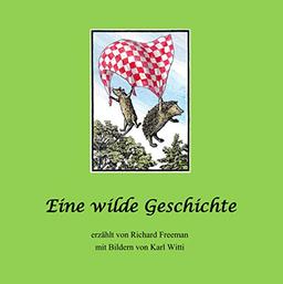 Eine wilde Geschichte