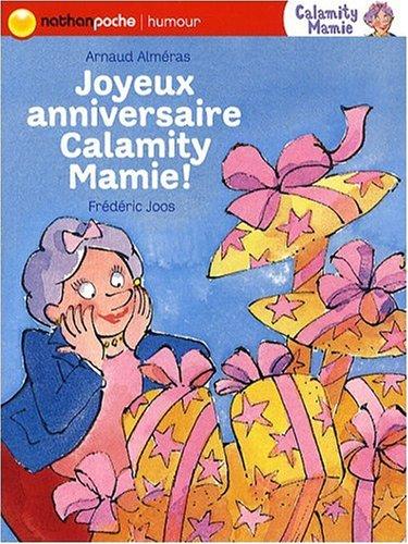 Calamity Mamie. Joyeux anniversaire, Calamity Mamie !