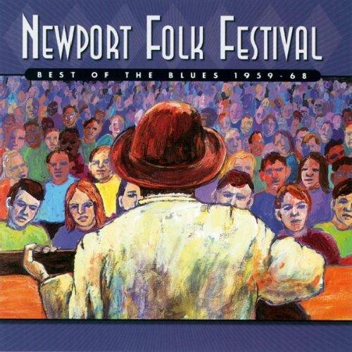 Newport Folk Festival: Best of the Blues 1959-68