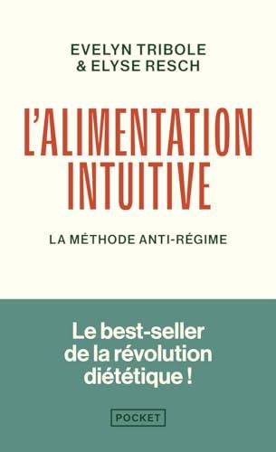 L'alimentation intuitive : la méthode anti-régime