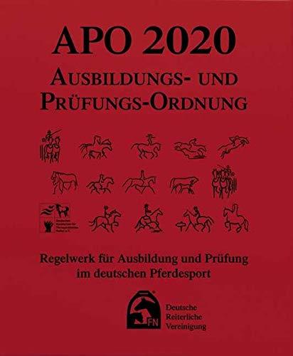 Ausbildungs-Prüfungs-Ordnung 2020 (APO): Regelwerk für Ausbildung und Prüfung im deutschen Pferdesport