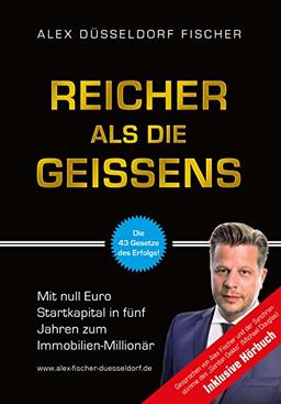 Reicher als die Geissens: Mit null Euro Startkapital in fünf Jahren zum Immobilien-Millionär (Bundle inkl. Hörbuch)