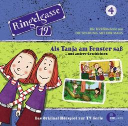 Ringelgasse 19, Folge 4 "Als Tanja am Fenster saß" (Das Original-Hörspiel zur TV-Serie)