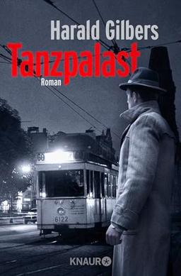 Tanzpalast: Roman | Band 8 der historischen Krimi-Reihe “Ein Fall für Kommissar Oppenheimer”