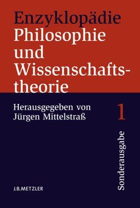 Enzyklopädie Philosophie und Wissenschaftstheorie 4 Bde. Sonderausgabe: 4 Bände im bedruckten Pappschuber;