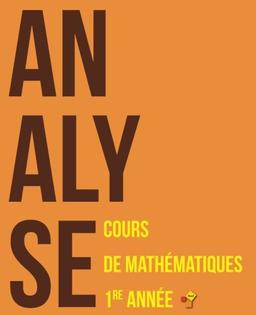 Analyse: Cours de mathématiques - Première année (Livres Exo7)