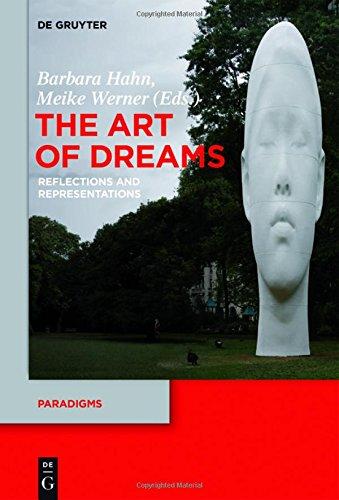 The Art of Dreams: Reflections and Representations (Paradigms, Band 4)