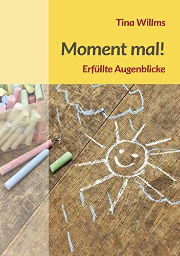 Moment mal!: Erfüllte Augenblicke (Fundus-Reihe)