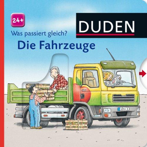 Duden: Was passiert gleich? Die Fahrzeuge: ab 24 Monaten