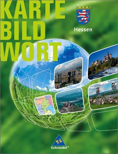 Karte Bild Wort. Grundschulatlanten - Ausgabe 2007/2008: Karte Bild Wort: Grundschulatlanten - Ausgabe 2008: Schülerband Hessen