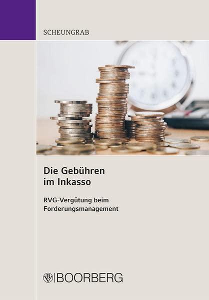 Die Gebühren im Inkasso: RVG-Vergütung beim Forderungsmanagement