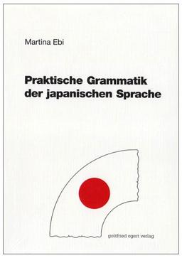 Praktische Grammatik der japanischen Sprache