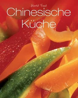 World Food: Chinesische Küche