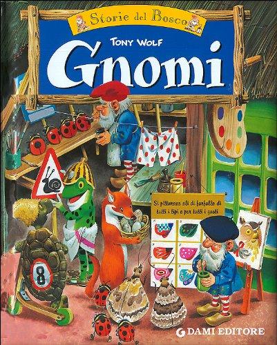 Gnomi. Le storie del bosco