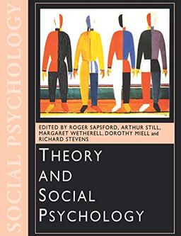 Theory And Social Psychology (Published in Association With the Open University)