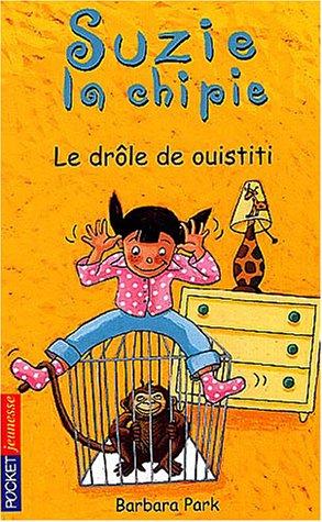 Suzie la chipie. Vol. 2. Le drôle de ouistiti