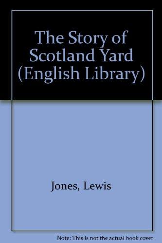 Story of Scotland Yard (English Library)