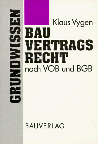 Grundwissen Bauvertragsrecht nach VOB und BGB