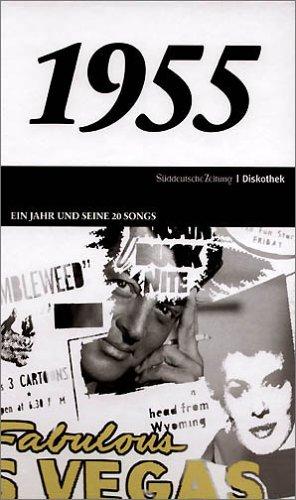 50 Jahre Popmusik - 1955. Buch und CD. Ein Jahr und seine 20 besten Songs