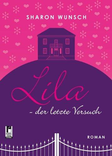 Lila - der letzte Versuch