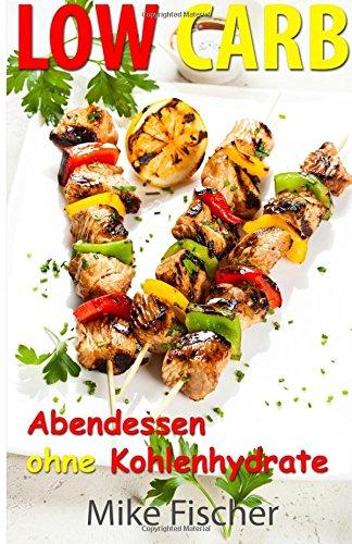 Low Carb: Abendessen ohne Kohlenhydrate