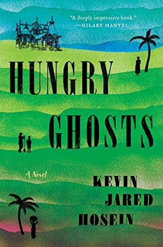 Hungry Ghosts: A Novel