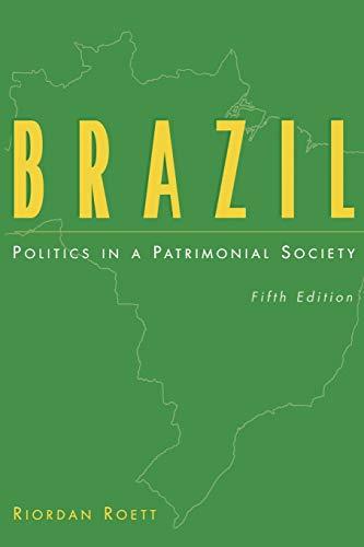 Brazil: Politics in a Patrimonial Society (Praeger Special Studies: Praeger)