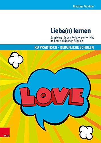 Liebe(n) lernen