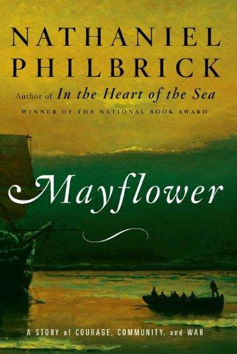 Mayflower: A Story of Courage, Community, and War