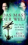 Das Maß der Welt: Die Suche nach dem Urmeter