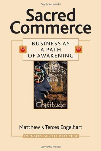 Sacred Commerce: Business as a Path of Awakening