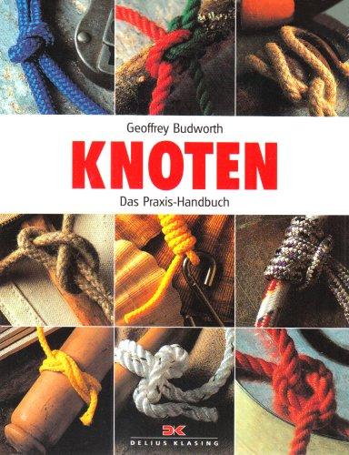 Knoten: Das Praxis-Handbuch