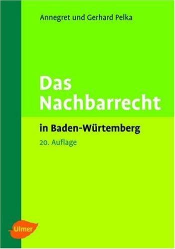 Das Nachbarrecht in Baden-Württemberg