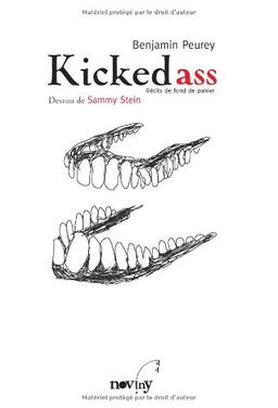 Kicked ass : récits de fond de panier