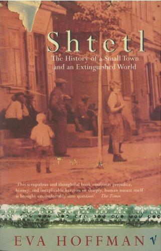 Shtetl: The History of a Small Town and an Extinguished World