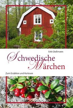 Schwedische Märchen: Märchen zum Erzählen und Vorlesen