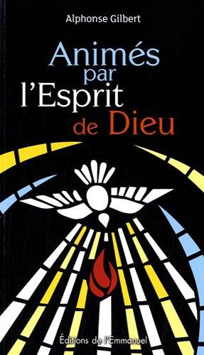 Animés par l'esprit de Dieu