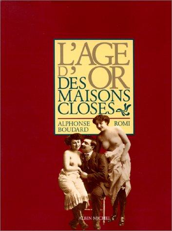 L'Age d'or des maisons closes