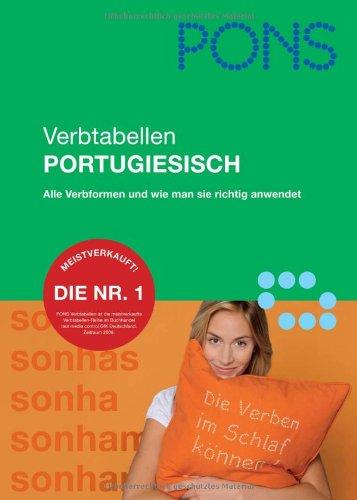 PONS Verbtabellen Portugiesisch: Verben übersichtlich und umfassend: alle Formen und Konjugationen