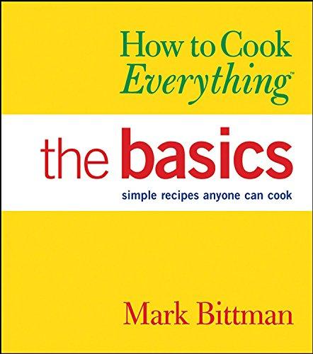 How to Cook Everything: The Basics (How to Cook Everything Series)