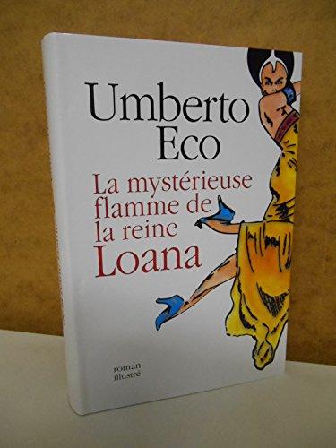 La mystérieuse flamme de la reine Loana : Roman illustré