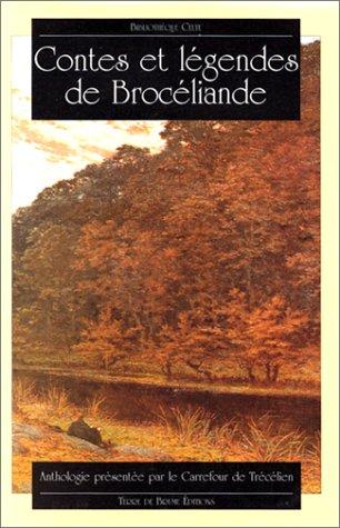 Contes et légendes de Brocéliande (Bib Celte)