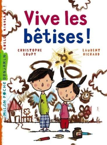 Vive les bêtises !