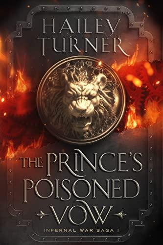 The Prince's Poisoned Vow (Infernal War Saga, Band 1)