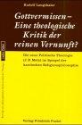 Gottvermissen - Eine theologische Kritik der reinen Vernunft: Die neue politische Theologie (J.B.Metz) im Spiegel der kantischen Religionsphilosophie (ratio fidei)