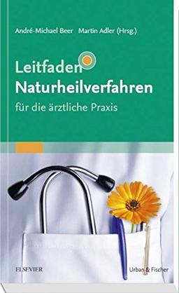 Leitfaden Naturheilverfahren - für die ärztliche Praxis